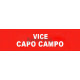 Scritta Identificativa VICE CAPO CAMPO base velcro cm 3x10